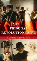Actes du Tribunal Révolutionnaire
