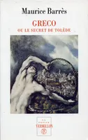 Greco ou Le secret de Tolède, OU LE SECRET DE TOLEDE