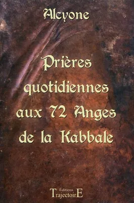 Prières quotidiennes aux 72 anges de la kabbale