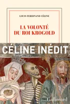 La Volonté du Roi Krogold/La Légende du Roi René
