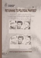 Returning to Political Parties?, Partisan Logic and Political Transformations in the Arab World