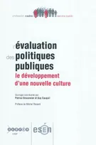 L'évaluation des politiques publiques - le développement d'une nouvelle culture, le développement d'une nouvelle culture