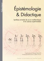 Epistémologie & didactique, Synthèses et études de cas en mathématiques et en sciences expérimentales