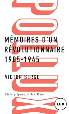 Mémoires d'un révolutionnaire, 1905-1945