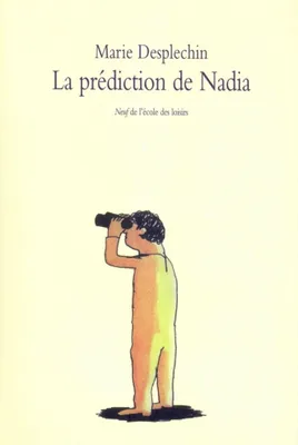 Prediction de nadia (La)