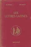 Livres Scolaire-Parascolaire Lycée Les Lettres latines, histoire littéraire, principales œuvres, morceaux choisis... René Morisset, Georges Thévenot
