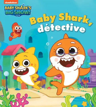 Baby Shark - Baby Shark, détective