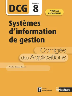 DCG, 8, Systèmes d'information de gestion, Corrigés des applications