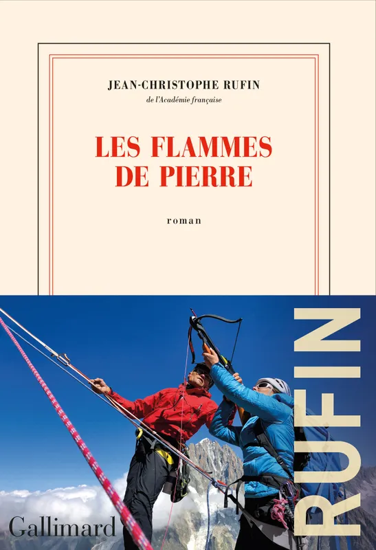 Livres Littérature et Essais littéraires Romans contemporains Francophones Les flammes de pierre, Roman Jean-Christophe Rufin