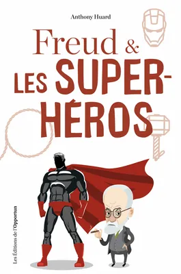 Freud et les super-héros