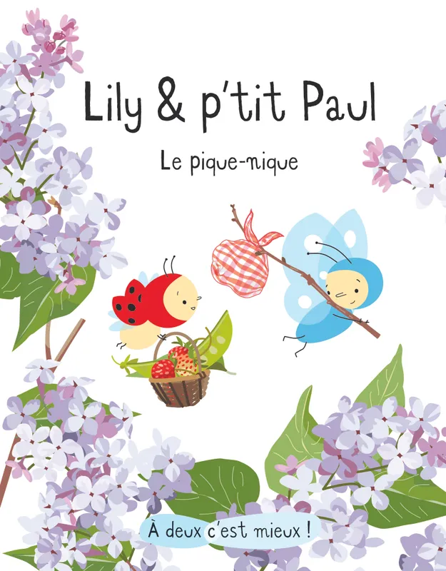 Livres Jeunesse Les tout-petits Albums Lily & P'tit Paul, lily et p'tit paul - le pique-nique, le pique-nique Isabelle Gibert