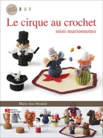cirque au crochet mini-marionnettes