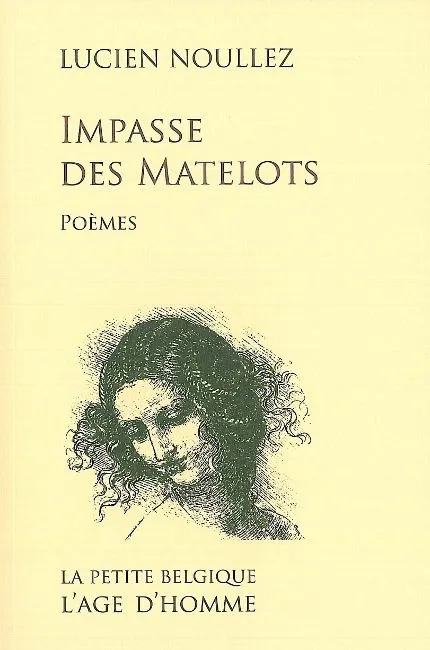 Livres Littérature et Essais littéraires Poésie Impasse des matelots - poèmes, poèmes Lucien Noullez