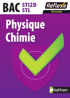 Physique-Chimie - Terminales STI2D/STL - Guide réflexe N16 - 2017