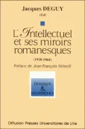L'intellectuel et ses miroirs romanesques (1920-1960), 1920-1960