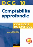 10, DCG 10 - Comptabilité approfondie - 1re édition - Corrigés du manuel, corrigés du manuel