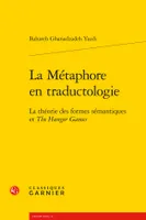 La Métaphore en traductologie, La théorie des formes sémantiques et The Hunger Games