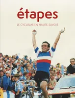 Etapes - Le cyclisme en Haute-Sa, Etapes - Le cyclisme en Haute-Savoie