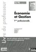 Économie-Gestion Tles Bac Pro Industriels - Livre du professeur Livre du professeur