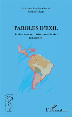 Paroles d'exil, Treize auteurs latino-américains témoignent