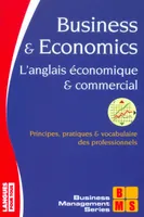 Business & Economics. L'anglais économique & commercial
