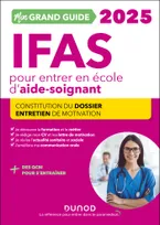 Mon Grand Guide IFAS 2025 pour entrer en école d'aide-soignant, Constitution du dossier, Entretien de motivation