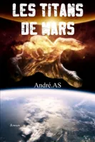 LES TITANS DE MARS - (grand format)