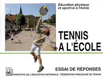 Tennis à l'école, éducation physique et sportive à l'école