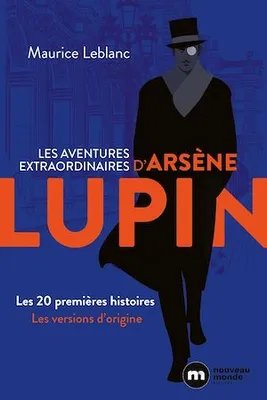 Les aventures extraordinaires d'Arsène Lupin, Les 20 premières histoires