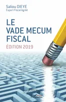 Le vade mecum fiscal, Edition 2019