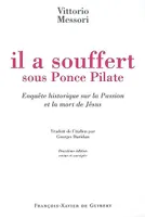 «Il a souffert sous Ponce Pilate», enquête historique sur la Passion et la mort de Jésus