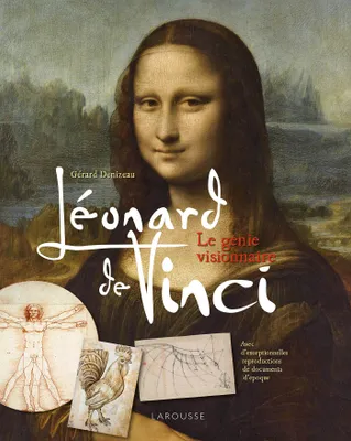 Léonard de Vinci / le génie visionnaire