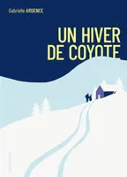Un hiver de coyote