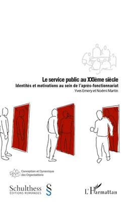 Le service public au XXIe siècle, Identités et motivations au sein de l'après-fonctionnariat