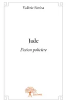 Jade, Fiction policière