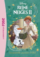 3, La reine des neiges II / La nouvelle passion d'Olaf / Ma première bibliothèque rose