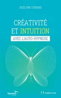 Créativité et intuition avec l'auto-hypnose