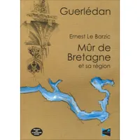 GUERLEDAN - MUR DE BRETAGNE ET SA REGION