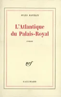 L'Atlantique du Palais-Royal
