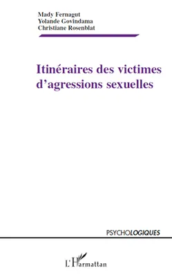 ITINERAIRES DES VICTIMES D'AGRESSIONS SEXUELLES