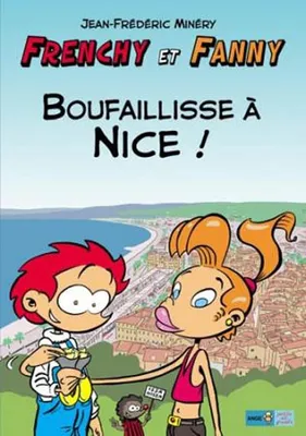 2, Frenchy et Fanny T02 Boufaillisse à Nice (2nd ed.)