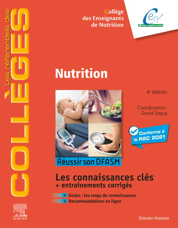 Livres Santé et Médecine Médecine Généralités Nutrition, Réussir son DFASM - Connaissances clés Collège des Enseignants de Nutrition