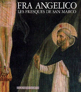 Les Fresques de San Marco, Fra Angelico
