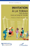 Invitation à la Torah, Des études tout au long de l'année