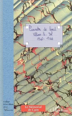 Carnets de bord, Villiers-le-Bel - 1940-1944
