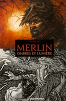 Merlin, ombres et lumière