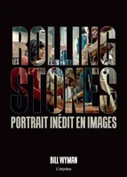 Les Rolling Stones, Portrait inédit en images