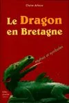 Le dragon en Bretagne - mythes et symboles, mythes et symboles