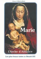 Marie l'arche d'alliance  (L.E. 13), les plus beaux textes de Benoît XVI