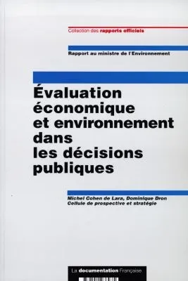 Évaluation économique et environnement dans les décisions publiques